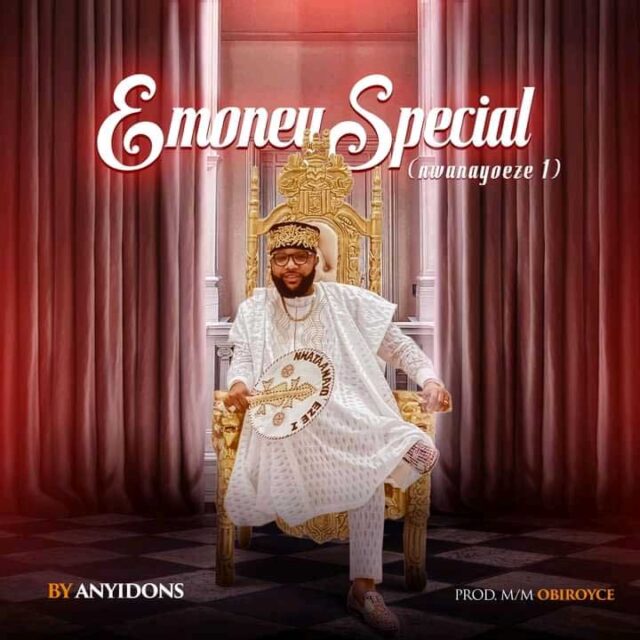Download Mp3: Anyidons – E-money Special