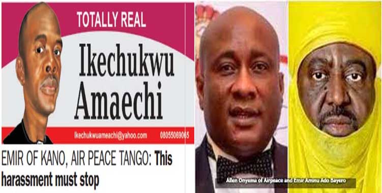 Emir of Kano, Air Peace tango: This harassment must stop