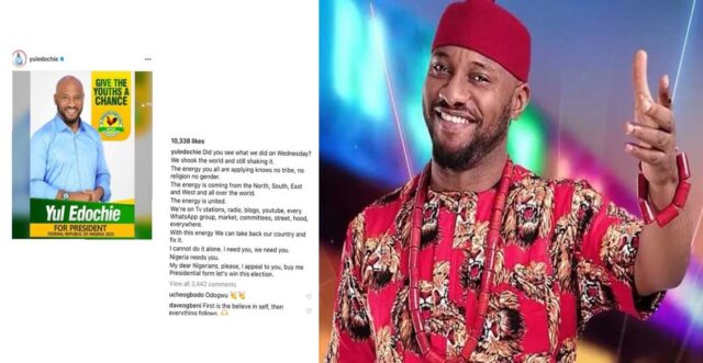 Buy me presidential form, let's win this election - Yul Edochie