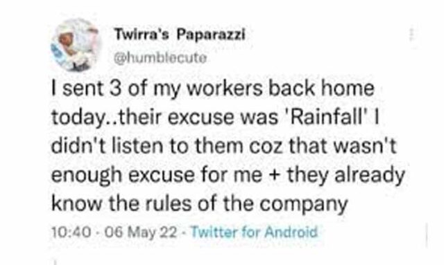 Empolyer sacks workers over lateness and using rain as excuse