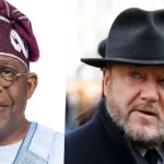 I won't give up until Tinubu is stripped of presidency — Former UK MP George Galloway