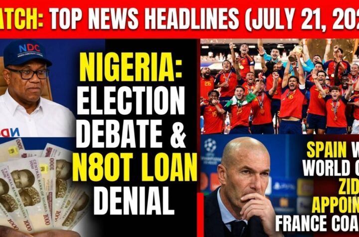 WATCH: Recap of Top News Headlines from Nigeria and the World over the last 24 hours (July 21, 2026)